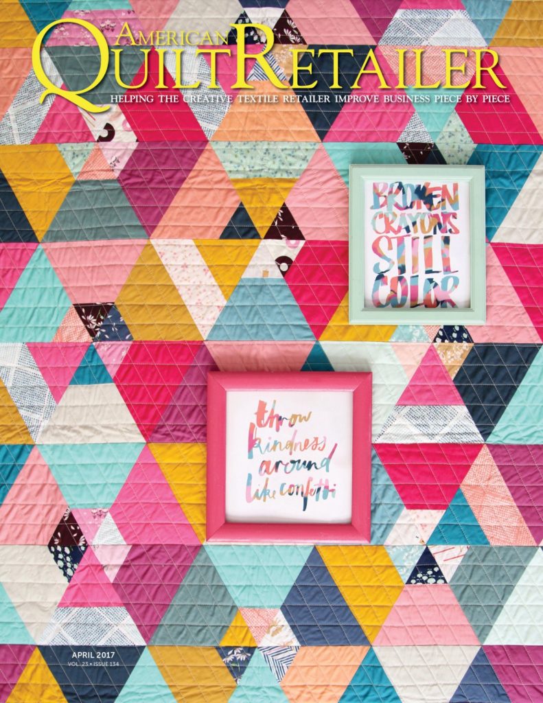 American Quilt Retailer April 2017 American Quilt Retailer