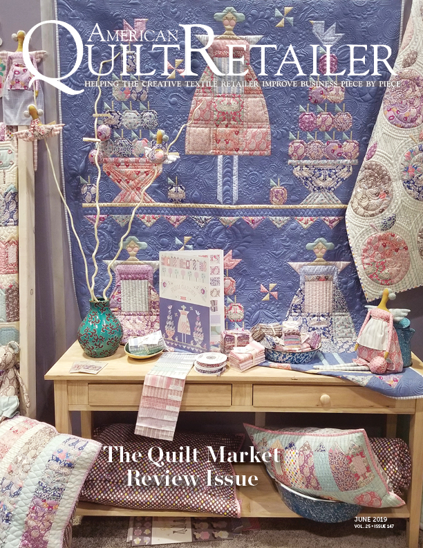 American Quilt Retailer, June 2019 Magazine