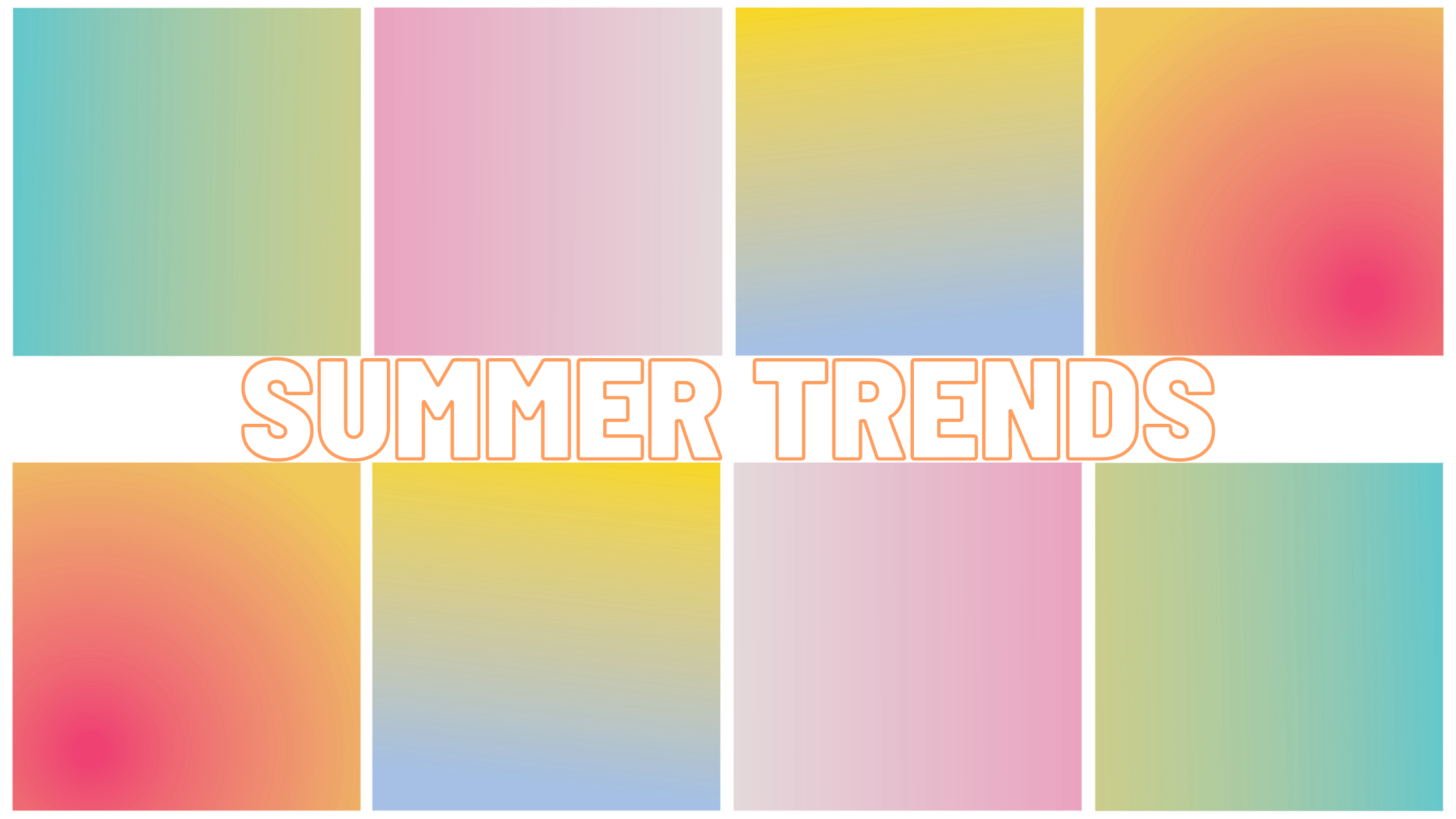Summer trends